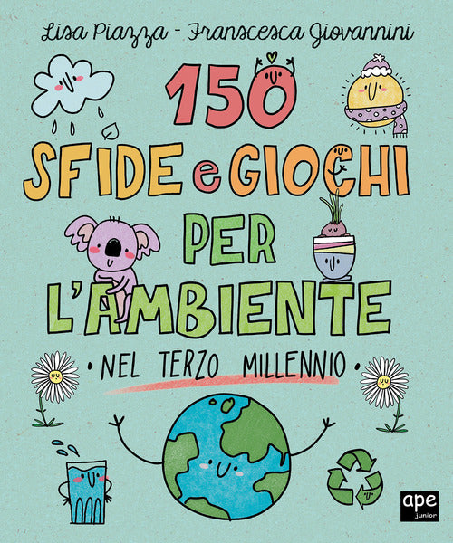 Cover of 150 sfide e giochi per l'ambiente nel terzo millennio