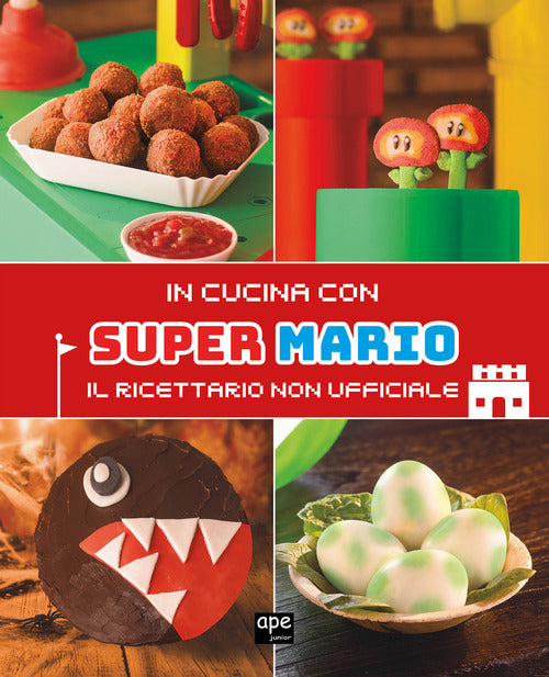 Cover of In cucina con Super Mario. Il ricettario non ufficiale