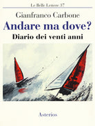 Cover of Andare ma dove? Diario dei venti anni