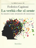 Cover of verità che si sente. La musica come strumento di conoscenza