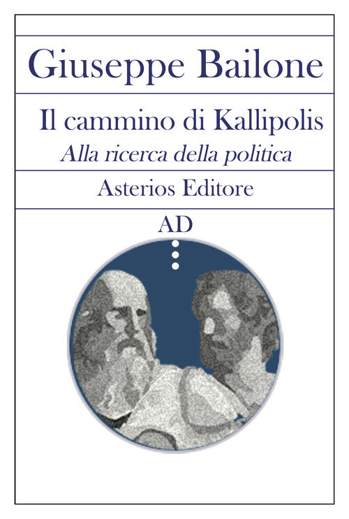 Cover of cammino di Kallipolis. Alla ricerca della politica