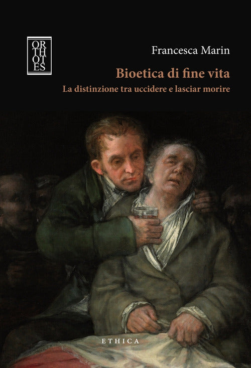 Cover of Bioetica di fine vita. La distinzione tra uccidere e lasciar morire