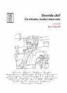 Cover of Derrida chi? Un ritratto, tredici interviste