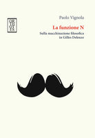 Cover of funzione N. Sulla macchinazione filosofica in Gilles Deleuze