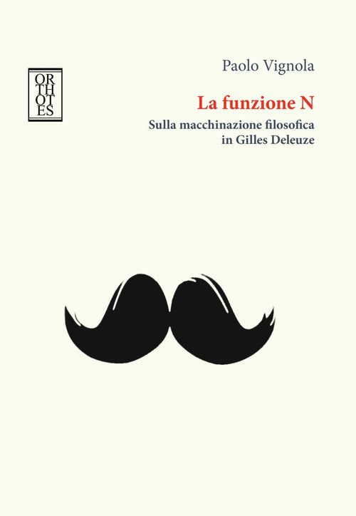 Cover of funzione N. Sulla macchinazione filosofica in Gilles Deleuze