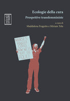 Cover of Ecologie della cura. Prospettive transfemministe