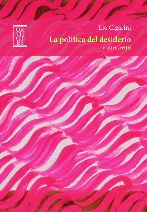 Cover of politica del desiderio e altri scritti