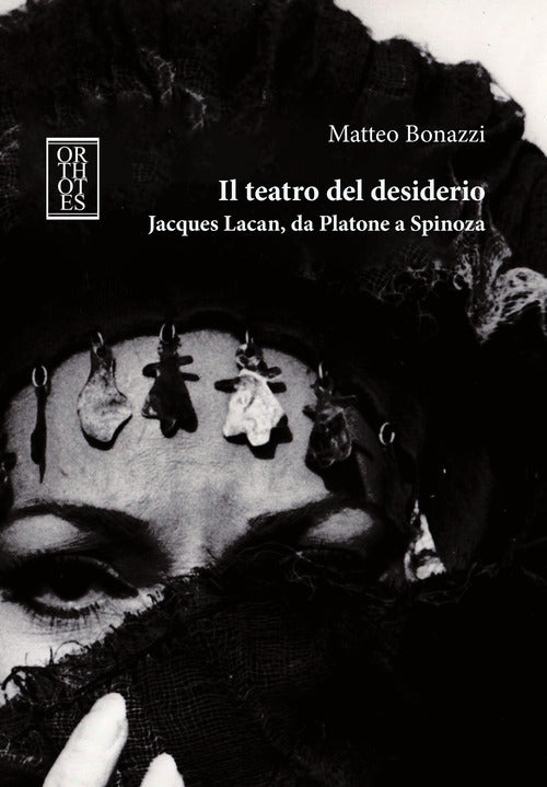 Cover of teatro del desiderio. Jacques Lacan, da Platone a Spinoza