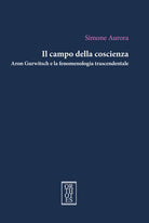 Cover of campo della coscienza. Aron Gurwitsch e la fenomenologia trascendentale