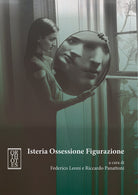 Cover of Isteria ossessione figurazione