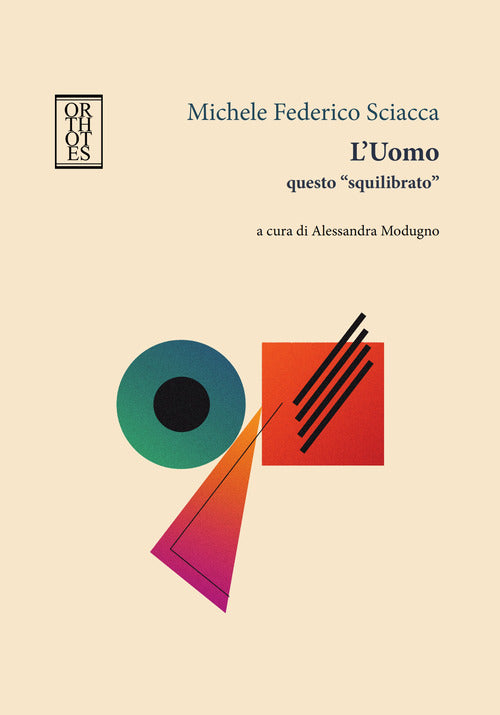 L'uomo questo «squilibrato»