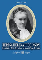 Cover of Teresa Helena Higginson. La mistica della devozione al sacro capo di Gesù