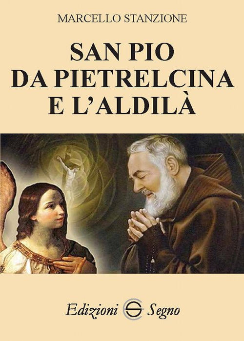 Cover of San Pio da Pietralcina e l'aldilà