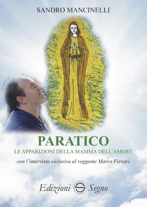 Cover of Paratico. Le apparizioni della mamma dell'amore