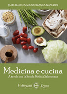 Cover of Medicina e cucina. A tavola con la Scuola Medica Salernitana