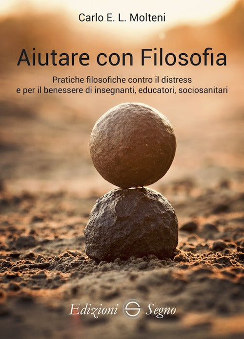 Cover of Aiutare con filosofia. Pratiche filosofiche contro il distress e per il benessere di insegnanti, educatori, sociosanitari