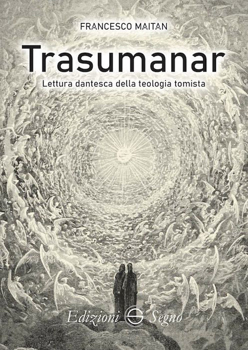 Cover of Trasumanar. Lettura dantesca della teologia tomista