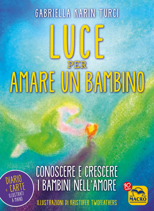 Cover of Luce per amare un bambino