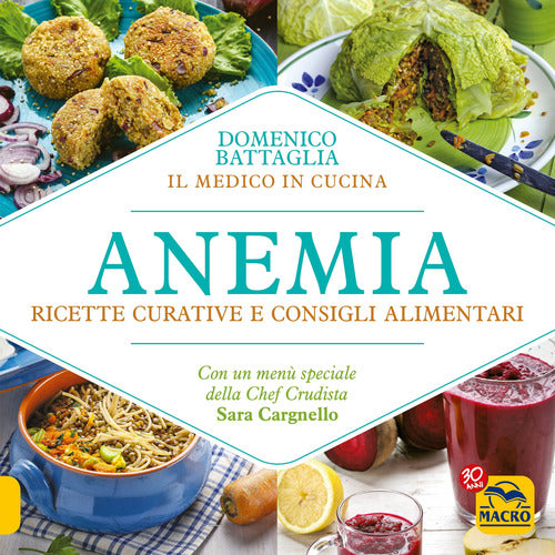 Cover of Anemia. Ricette curative e consigli alimentari