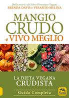 Cover of Mangio crudo e vivo meglio. La dieta vegana crudista