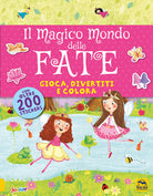 Cover of magico mondo delle fate. Gioca, divertiti e colora. Con adesivi