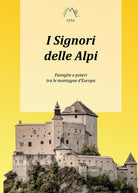 Cover of signori delle Alpi. Famiglie e poteri tra le montagne d'Europa