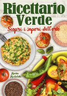 Cover of Ricettario verde. Scopri i sapori dell'orto