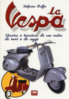 Cover of Vespa. Storia e tecnica di un mito di ieri e di oggi
