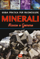 Cover of Guida pratica per riconoscere minerali. Rocce e gemme