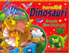 Cover of Incredibili dinosauri. Grande libro pop-up
