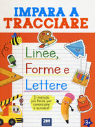 Cover of Impara a tracciare linee, forme e lettere
