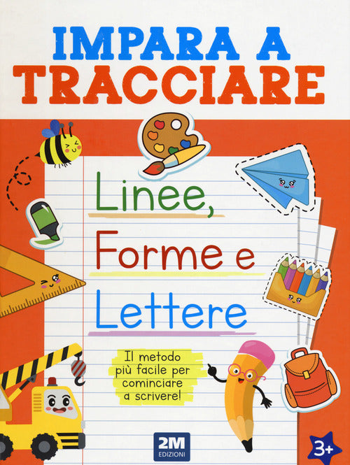 Cover of Impara a tracciare linee, forme e lettere
