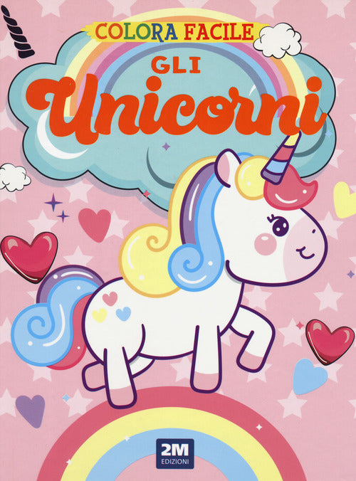 Cover of unicorni. Colora facile