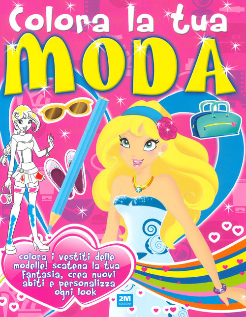 Cover of Colora la tua moda