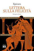 Lettera sulla felicit. Testo greco a fronte