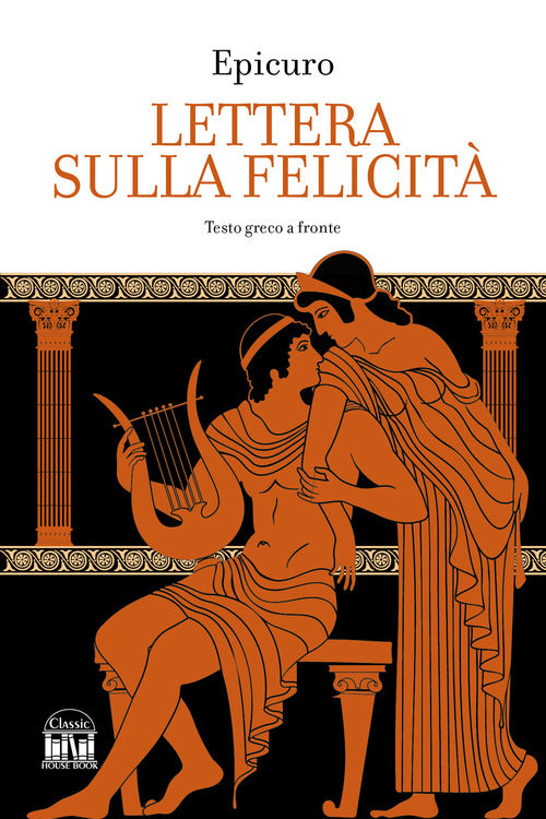 Lettera sulla felicit. Testo greco a fronte