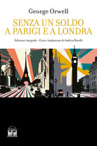 Senza un soldo a Parigi e a Londra