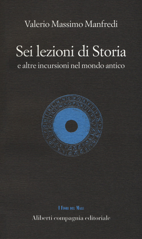 Cover of Sei lezioni di storia. E altre incursioni nel mondo antico