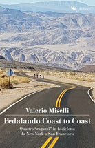 Cover of Pedalando Coast to Coast. Quattro «ragazzi» in bicicletta da New York a San Francisco