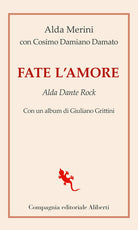 Cover of Fate l'amore. Alda Dante Rock