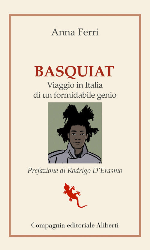 Cover of Basquiat. Viaggio in Italia di un formidabile genio