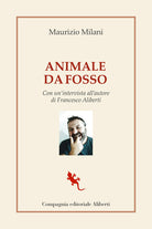 Cover of Animale da fosso. Con un'intervista all'autore di Francesco Aliberti