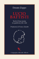 Cover of Lucio Battisti. Scrivi il tuo nome su qualcosa che vale