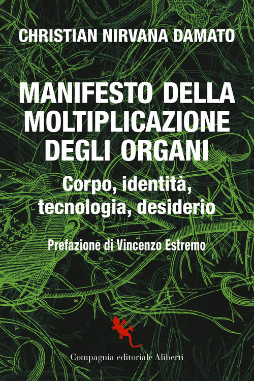 Cover of Manifesto della moltiplicazione degli organi. Corpo, identità, tecnologia, desiderio