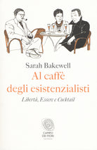 Cover of Al caffè degli esistenzialisti. Libertà, essere e cocktail
