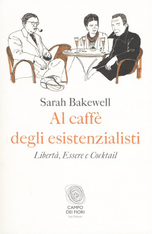 Cover of Al caffè degli esistenzialisti. Libertà, essere e cocktail