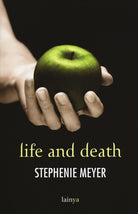 Cover of Life and death. Twilight reimagined