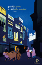Cover of giorno dello scorpione. The Raj Quartet