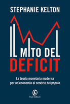 Cover of mito del deficit. La teoria monetaria moderna per un’economia al servizio del popolo