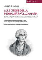 Alle origini della mentalit rivoluzionaria. Scritti sul protestantesimo e sullo stato di natura
